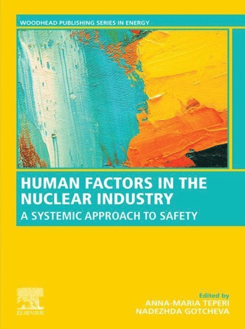 Nadezhda Gotcheva, Anna-Maria Teperi - Human Factors in the Nuclear Industry, E-bok