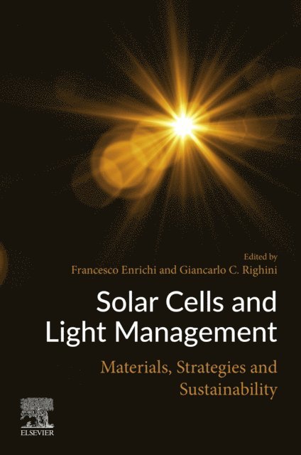 Giancarlo Righini, Francesco Enrichi - Solar Cells and Light Management, E-bok