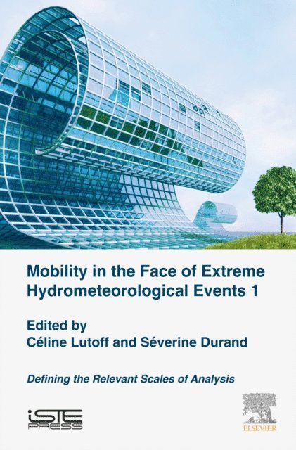 Severine Durand, Celine Lutoff - Mobility in the Face of Extreme Hydrometeorological Events 1, E-bok