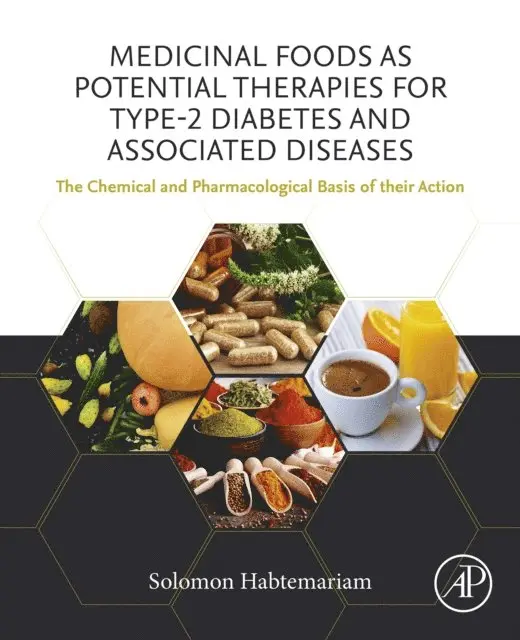 Solomon Habtemariam - Medicinal Foods as Potential Therapies for Type-2 Diabetes and Associated Diseases, E-bok. Tillgänglighet: Lägg i varukorg