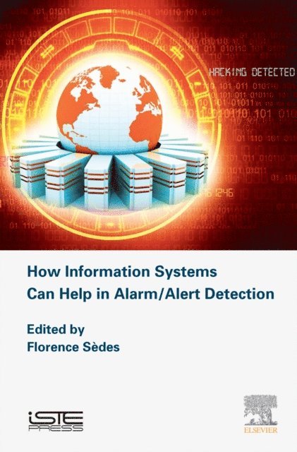 Florence Sedes - How Information Systems Can Help in Alarm/Alert Detection, E-bok