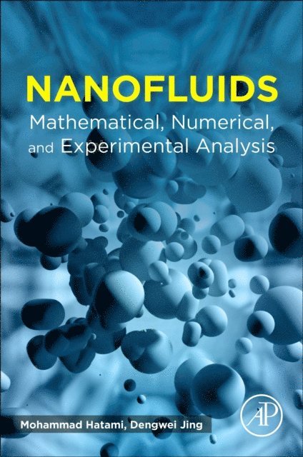 Dengwei Jing, Mohammad Hatami - Nanofluids, E-bok