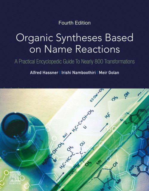 Meir Golan, Irishi Namboothiri, Alfred Hassner - Organic Syntheses Based on Name Reactions, E-bok