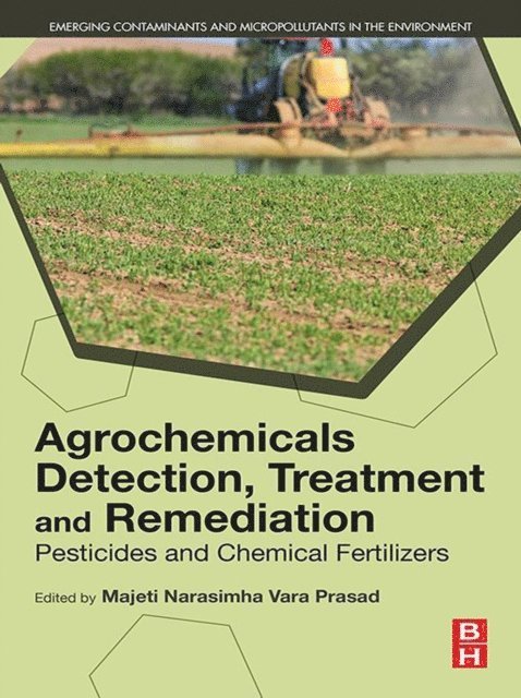 Majeti Narasimha Vara Prasad - Agrochemicals Detection, Treatment and Remediation, E-bok