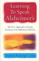 Joanne Koenig Coste - Learning To Speak Alzheimers, Häftad. Tillgänglighet: Lägg i varukorg