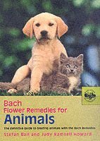 Bach Flower Remedies For Animals av Judy Howard, Stefan Ball, Judy Ramsell Howard