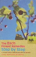 Bach Flower Remedies Step by Step