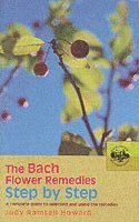 Bach Flower Remedies Step by Step av Judy Howard, Judy Ramsell Howard