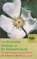 Essential Writings of Dr Edward Bach av Edward Bach, Dr Edward Bach