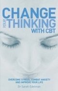 Change Your Thinking with CBT