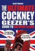 The Ultimate Cockney Geezer's Guide to Rhyming Slang