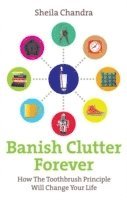 Sheila Chandra - Banish Clutter Forever, Häftad