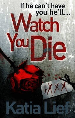 Katia Lief - Watch You Die, Häftad