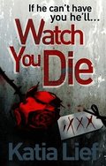 Watch You Die
