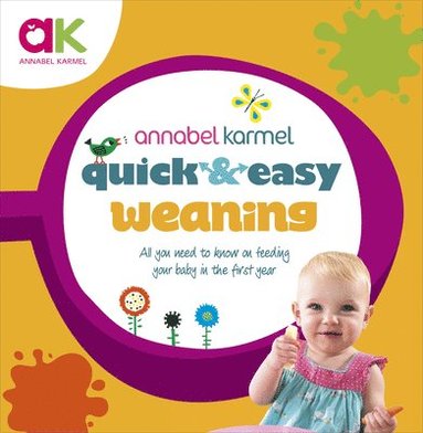 Quick and Easy Weaning av Annabel Karmel