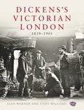 Dickens's Victorian London: 1839-1901