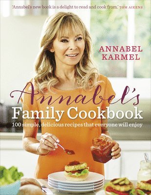 Annabel Karmel - Annabel's Family Cookbook, Inbunden
