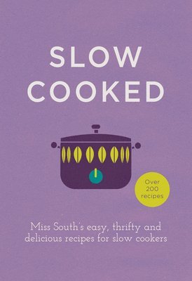 Slow Cooked av Miss South, South