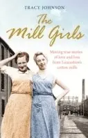 Tracy Johnson - Mill Girls, Häftad. Tillgänglighet: Tillfälligt slut