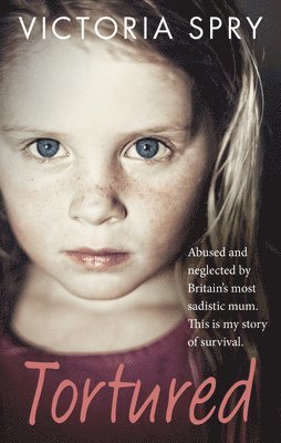 Victoria Spry - Tortured, Häftad