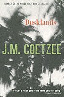 Dusklands av J M Coetzee, J M Coetzee