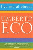 Five Moral Pieces av Umberto Eco