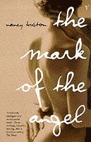 Nancy Huston - Mark of the Angel, Häftad