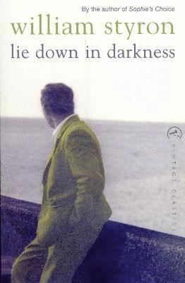 William Styron - Lie Down In Darkness, Häftad