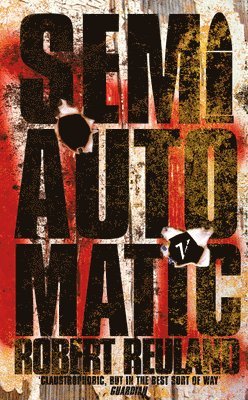 Robert Reuland - Semiautomatic, Häftad