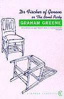 Graham Greene - Dr Fischer of Geneva, Häftad