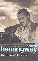 Ernest Hemingway - Essential Hemingway, Häftad