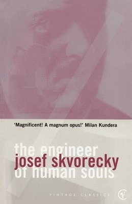 Josef Skvorecky - Engineer Of Human Souls, Häftad
