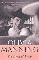 Olivia Manning - Doves Of Venus, Häftad