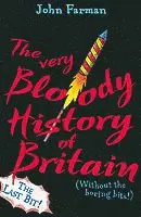 John Farman - Very Bloody History Of Britain, 2, Häftad. Tillgänglighet: Lägg i varukorg