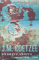 Stranger Shores av J M Coetzee, J M Coetzee