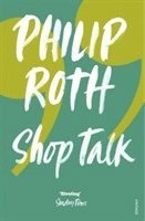 Philip Roth - Shop Talk, Häftad. Tillgänglighet: Lägg i varukorg