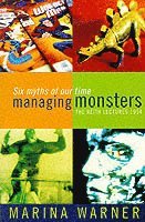 Marina Warner - Managing Monsters, Häftad
