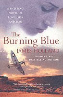 James Holland - Burning Blue, Häftad. Tillgänglighet: Lägg i varukorg