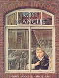 Rose Blanche