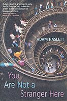 Adam Haslett - You Are Not A Stranger Here?, Häftad