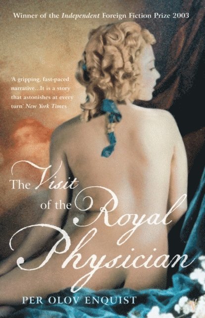 Per Olov Enquist - Visit Of The Royal Physician, Häftad