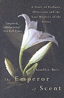 Chandler Burr - Emperor Of Scent, Häftad