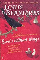 Louis de Bernières - Birds Without Wings, Häftad