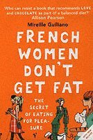 French Women Don't Get Fat