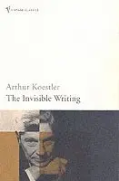 Arthur Koestler - Invisible Writing, Häftad