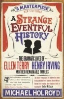 Michael Holroyd - Strange Eventful History, Häftad
