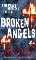 Richard Montanari - Broken Angels, Häftad