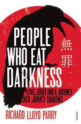 People Who Eat Darkness av Richard Lloyd Parry