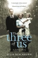 Julia Blackburn - Three of Us, Häftad