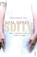 Gail Jones - Sorry, Häftad. Tillgänglighet: Lägg i varukorg